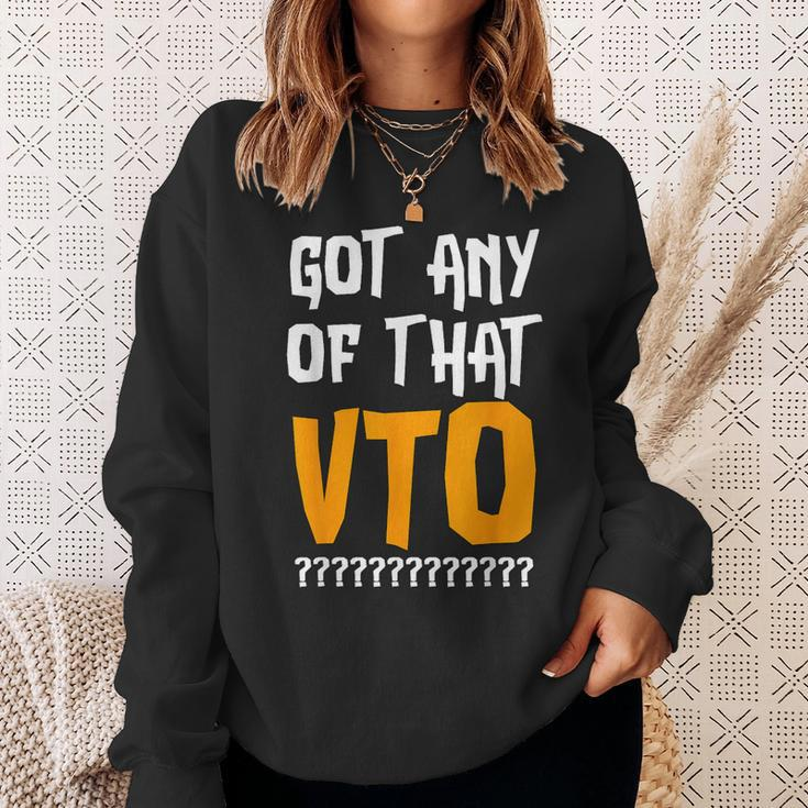 Got Any Of That Vto Employee Coworker Warehouse Swagazon Sweatshirt Gifts for Her