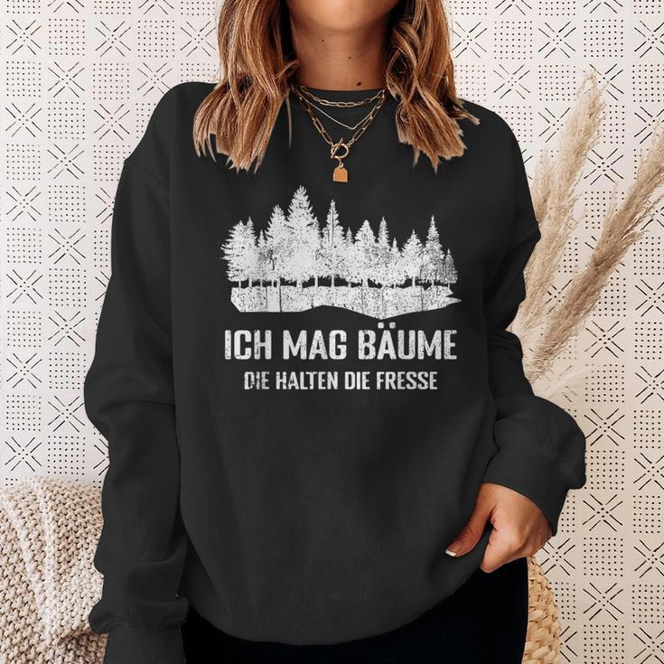 Waldliebhaber Lustiges Sweatshirt Ich Mag Bäume - Spruch, Schwarz Geschenke für Sie