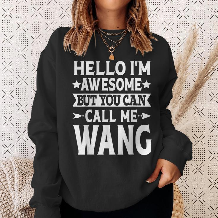 Wang Surname Call Me Wang Family Team Last Name Wang Sweatshirt Gifts for Her