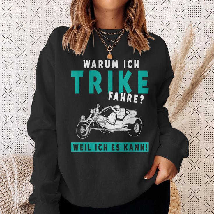 Warum Ich Trike Fahre Weil Ich Es Kann Triker Motorcycle Sweatshirt Geschenke für Sie