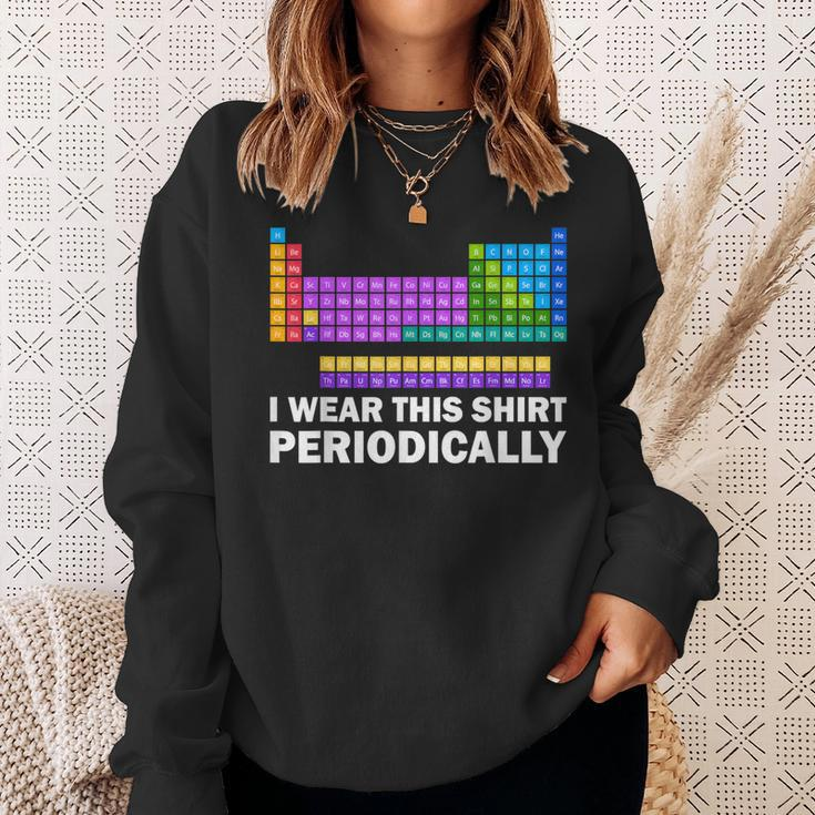 I Wear This Periodically Periodic Table Chemistry Pun Sweatshirt Gifts for Her