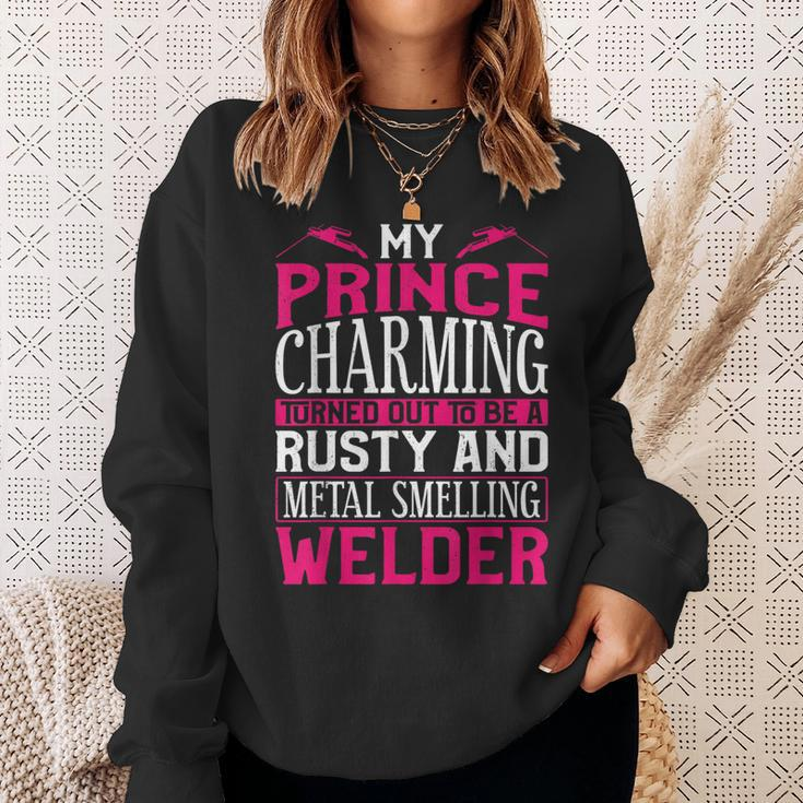 Welder Welding Girlfriend Vintage My Prince Charming Turned Sweatshirt Gifts for Her