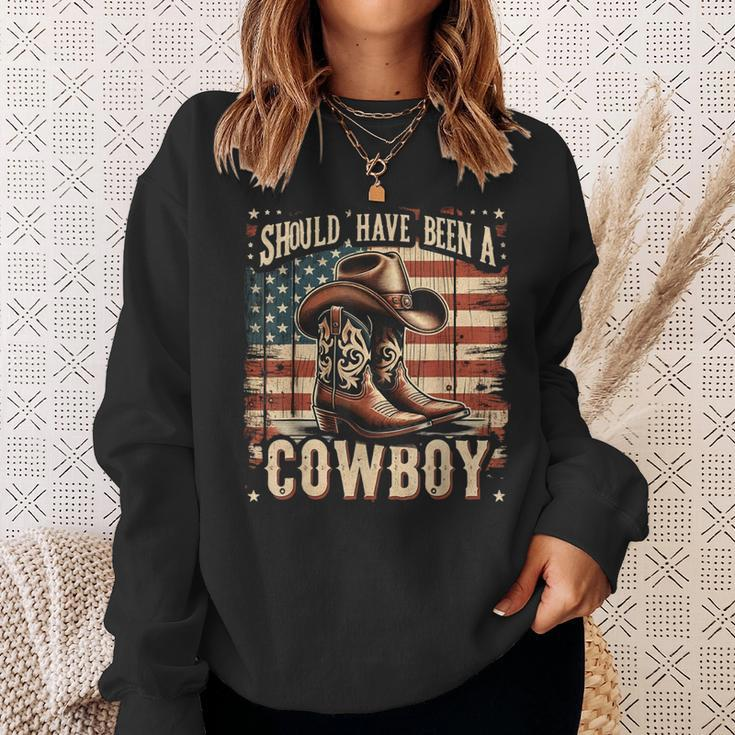 Western Cowboy Hat Boots I Should Have Been A Cowboy Sweatshirt Gifts for Her