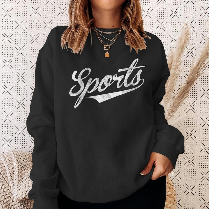 The Word Sports A That Says Sports Sweatshirt Gifts for Her