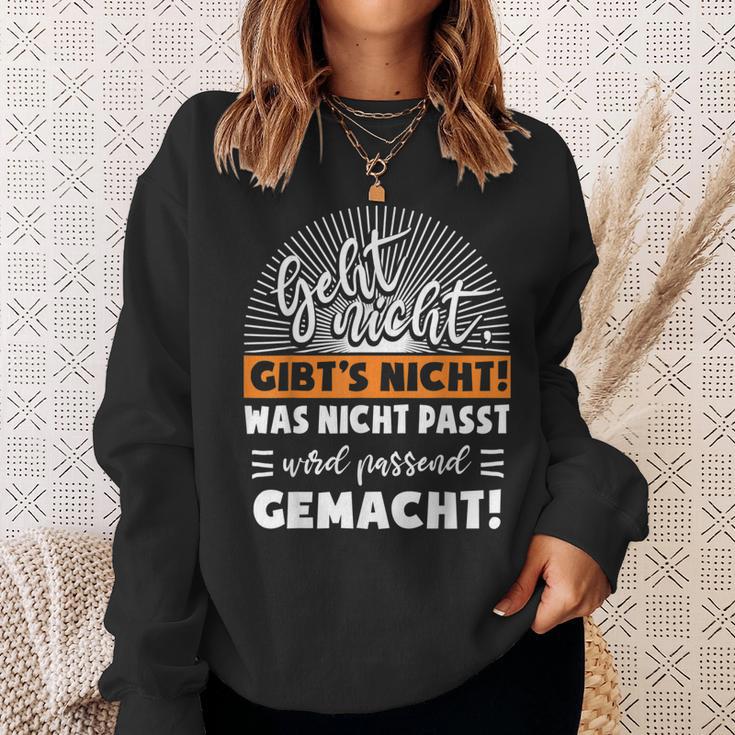 Work With Was Nicht Fitst Wird Matchend Macht Sweatshirt Geschenke für Sie