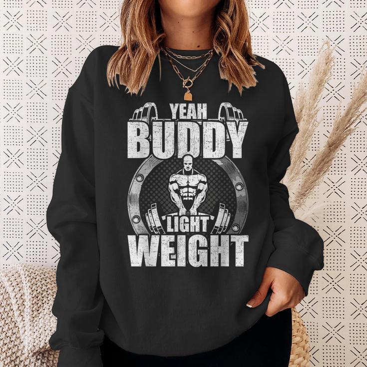 Yeah Buddy Light Weight Bodybuilding Weightlifting Workout Sweatshirt Gifts for Her