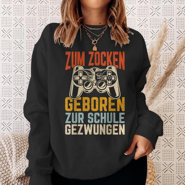 Zum Zocken Geboren Zur Schule Gezwungen Gamer Sweatshirt Geschenke für Sie