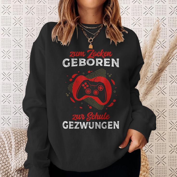 Zum Zocken Geboren Zur Schule Zwungen Gamer Outfit Gaming Sweatshirt Geschenke für Sie