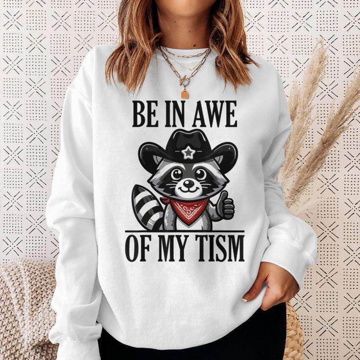 Be In Awe Of My 'Tism Sweatshirt Gifts for Her