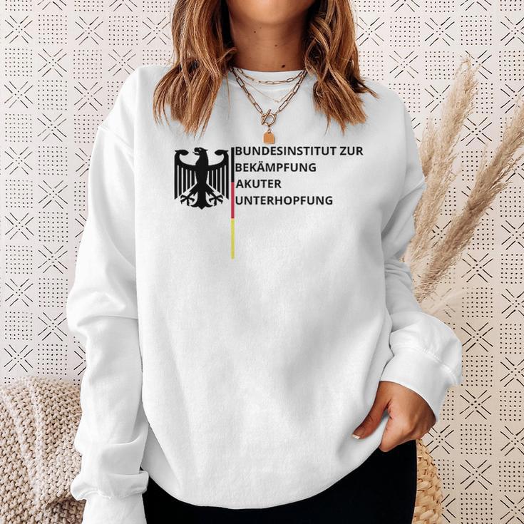 Bundesinstitut Zur Bekämpfung Akuter Unterhopfung White Sweatshirt Geschenke für Sie