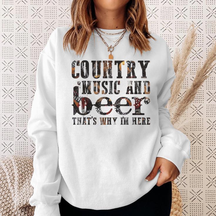 Country Music And Beer That's Why I'm Here Western Country Sweatshirt Gifts for Her