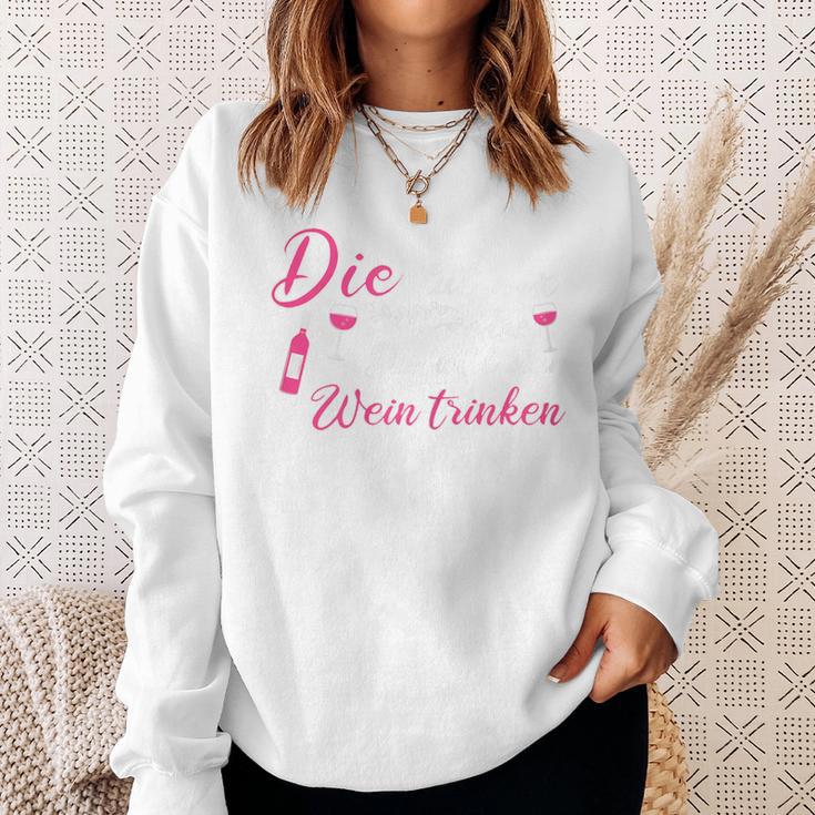 Die Tut Nix Die Will Nur Wein Trinken Sweatshirt Geschenke für Sie