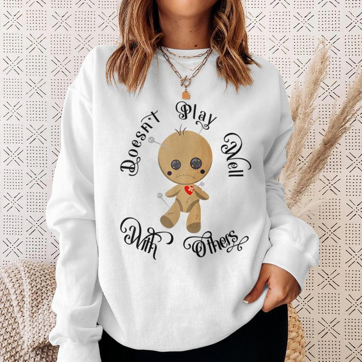 Doesn't Play Well With Others Cute Voodoo Doll Sweatshirt Gifts for Her