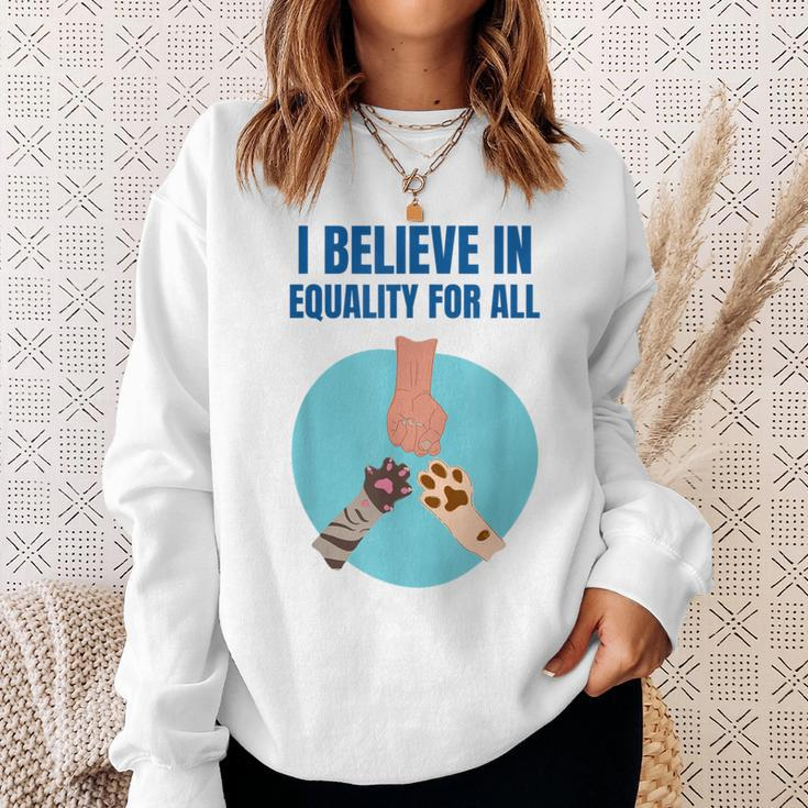 Equality For All Animal Equality Cat Lover Dog Lover Sweatshirt Gifts for Her