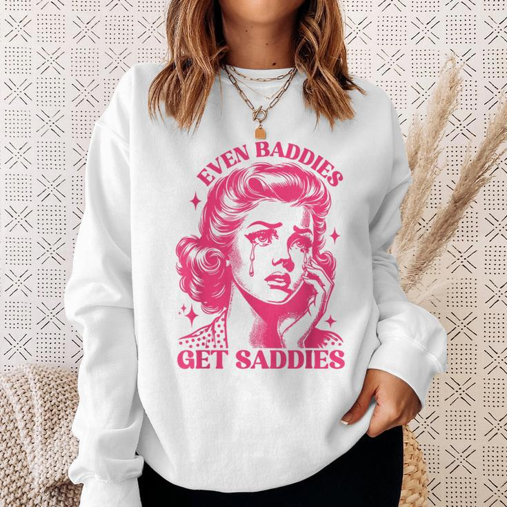 Even Baddies Get Saddies Trendy Mental Health Awareness Sweatshirt Gifts for Her