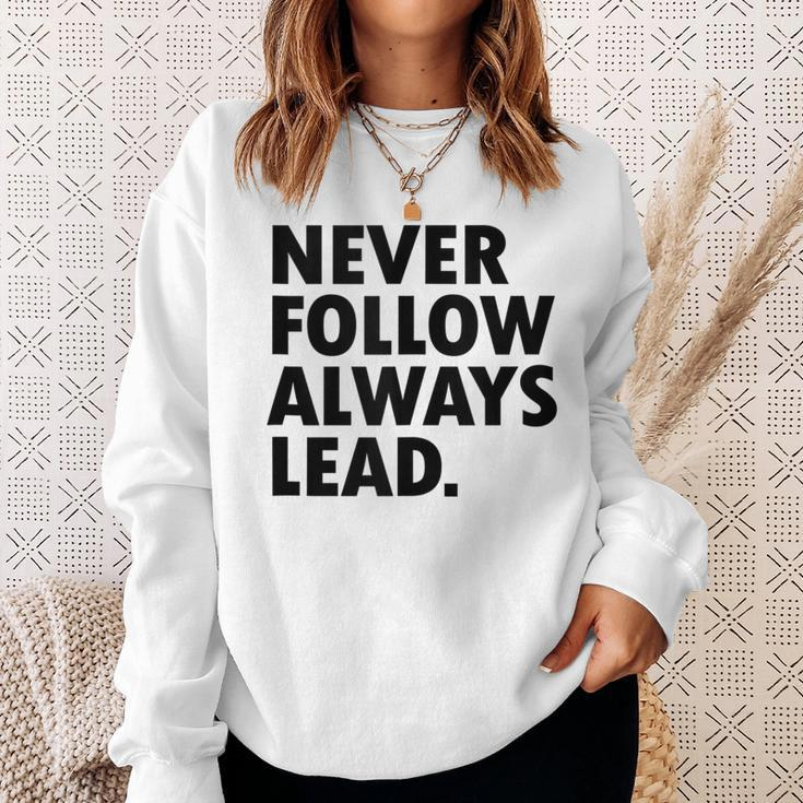 Never Follow Always Lead Leadership Motivation Grind Sweatshirt Gifts for Her