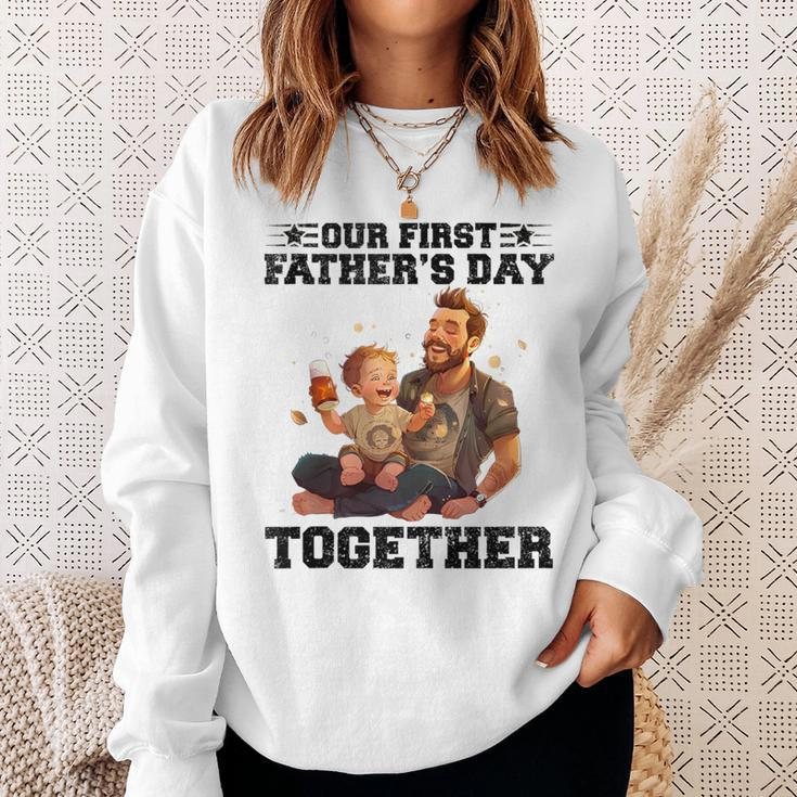 Dad And Son Our First Fathers Day Together Fathers Day Sweatshirt Gifts for Her