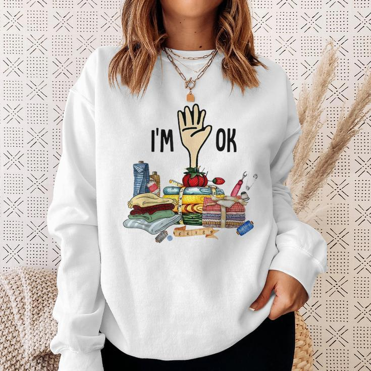 I'm Ok Quilting Loves Sweatshirt Gifts for Her