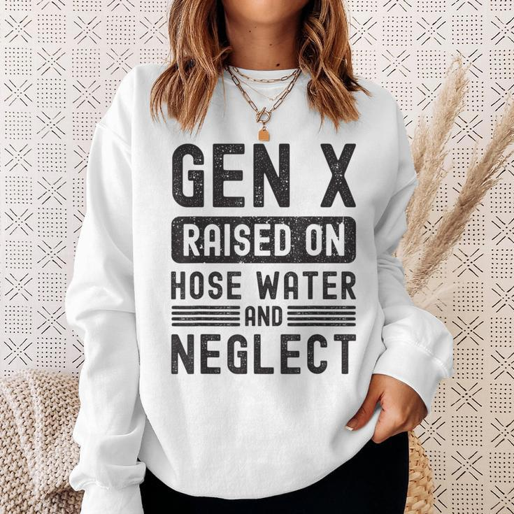 Gen X Raised On Hose Water And Neglect Sarcastic Sweatshirt Gifts for Her