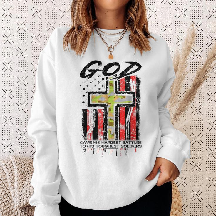 God Gave His Hardest Battles To His Toughest Soldiers Sweatshirt Gifts for Her