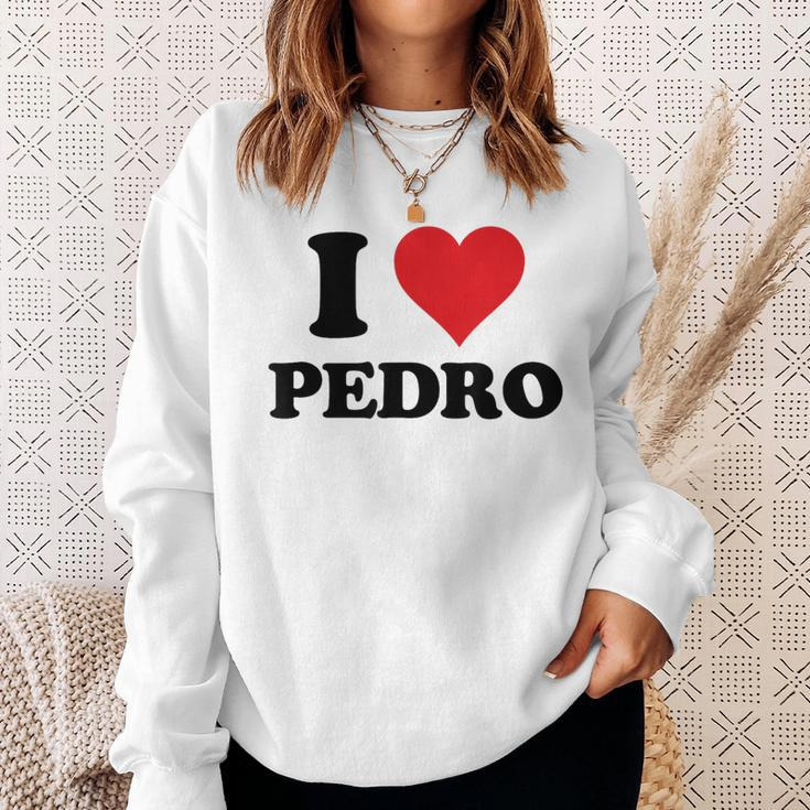I Heart Pedro First Name I Love Personalized Stuff Sweatshirt Gifts for Her