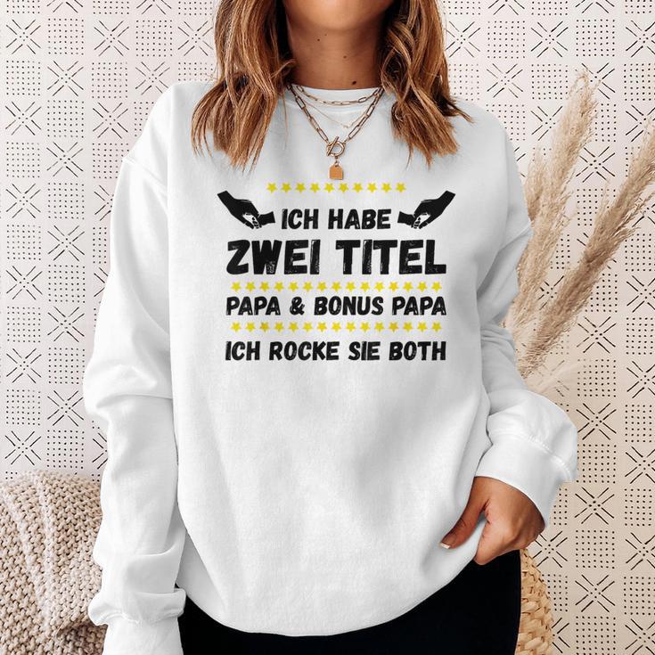 Ich Habe Zwei Titel Papa Und Bonus Papa Rocke Sie Both Sweatshirt Geschenke für Sie