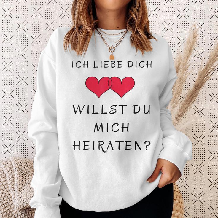 Ich Liebe Dich Willst Du Mich Marrieat Sweatshirt Geschenke für Sie