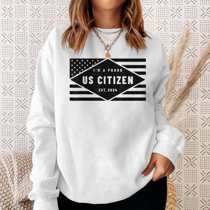 I'm A Proud Us Citizen Est 2024 Us Flag Sweatshirt Gifts for Her