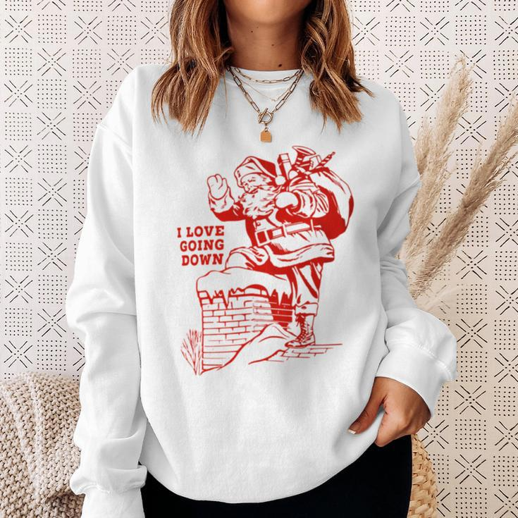 Inappropriate Christmas Santa Claus I Love Going Down Sweatshirt Gifts for Her
