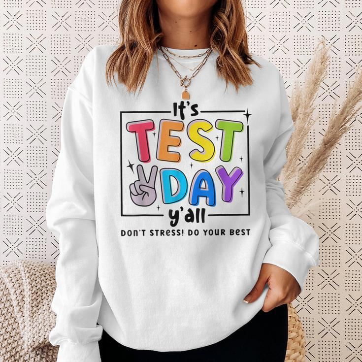 Its Test Day Y'all Don't Stress Do Your Best Testing Teacher Sweatshirt Gifts for Her