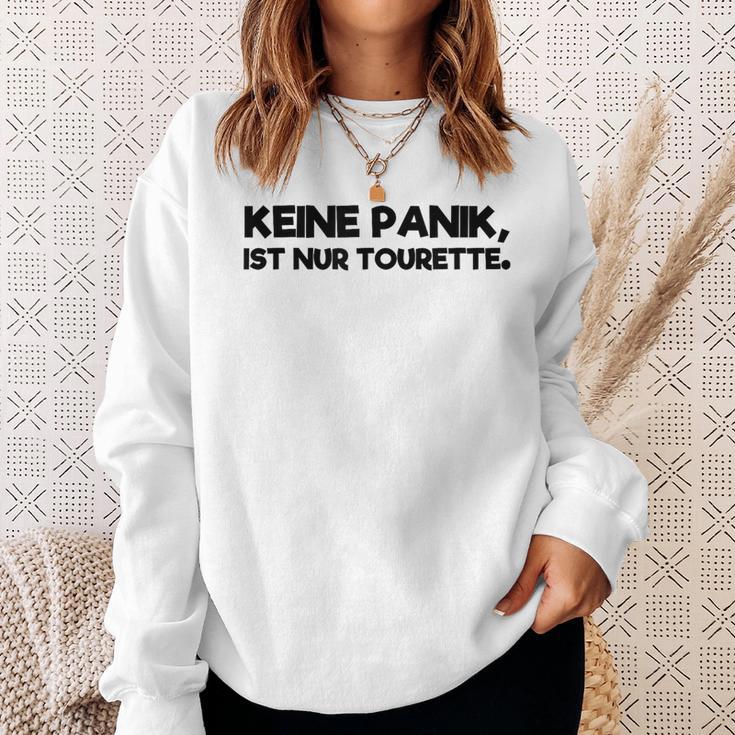 Keine Panik Nur Tourette Syndrome Sweatshirt Geschenke für Sie