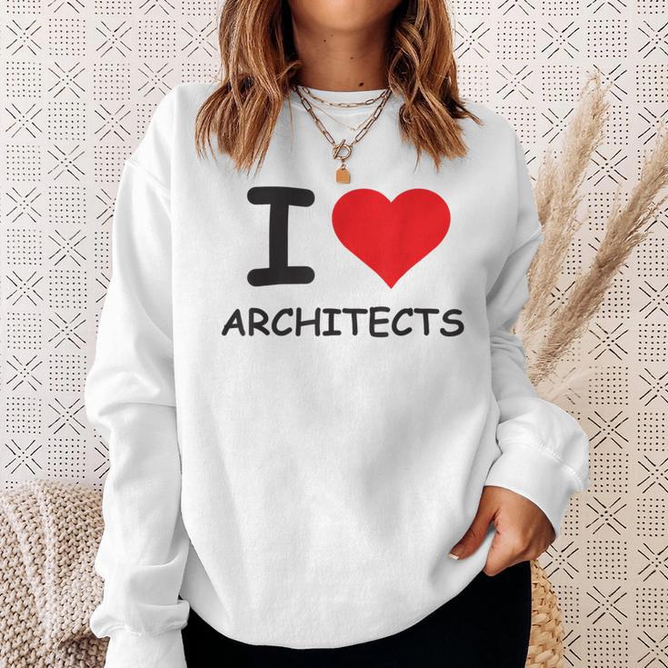 I Love Architects Best Architect Ever Sweatshirt Gifts for Her