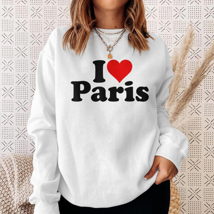 I Love Heart Paris France Sweatshirt Geschenke für Sie
