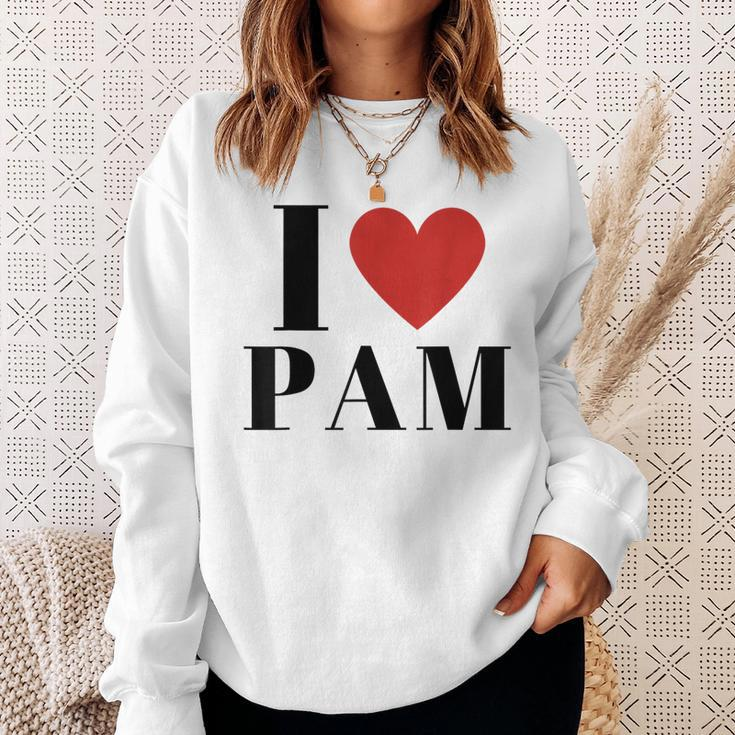 I Love Pam Heart Family Lover Custom Name Pam Idea Pam Sweatshirt Gifts for Her