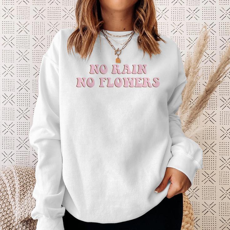 No Rain No Flowers Retro Aesthetic Optimist Sweatshirt Gifts for Her