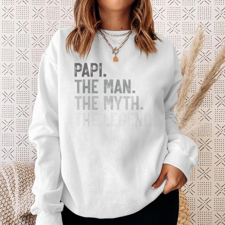 Papi The Man The Myth The Legend Father's Day For Grandpa Sweatshirt Gifts for Her