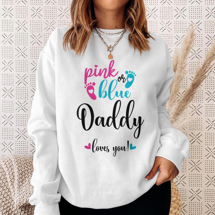 Pink Or Blue Daddy Loves You Gender Reveal Baby Announcement Sweatshirt Gifts for Her