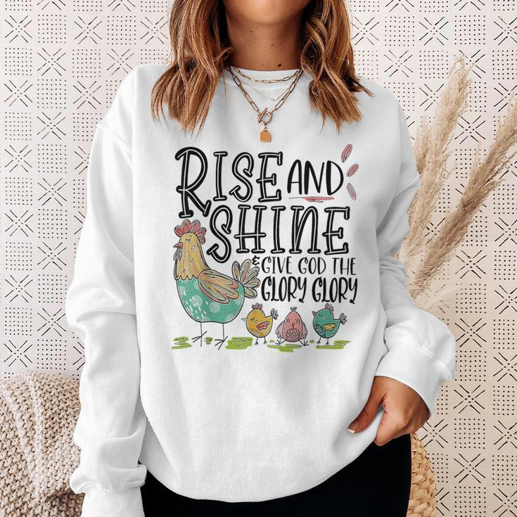 Rise And Shine Give God The Glory Glory Chicken Sweatshirt Gifts for Her