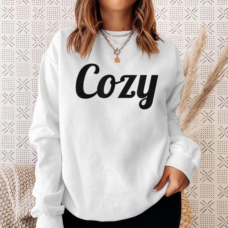 That Says The Word Cozy With Phrase On It Sweatshirt Gifts for Her