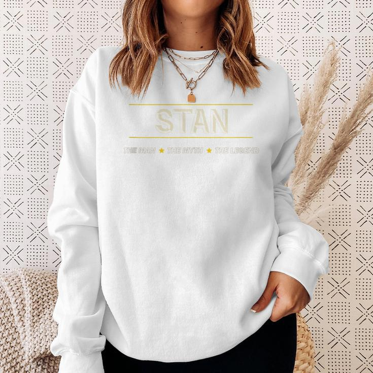 Stan The Man The Myth The Legend Boys Name Sweatshirt Gifts for Her
