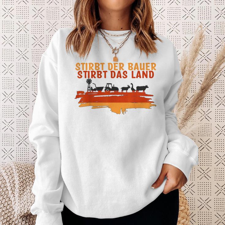 Stirbt Der Bauer Stirbt Das Land Gray Sweatshirt Geschenke für Sie