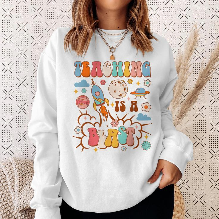 Teacher Life Teaching Space Astronomy Teaching Is A Blast Sweatshirt Gifts for Her