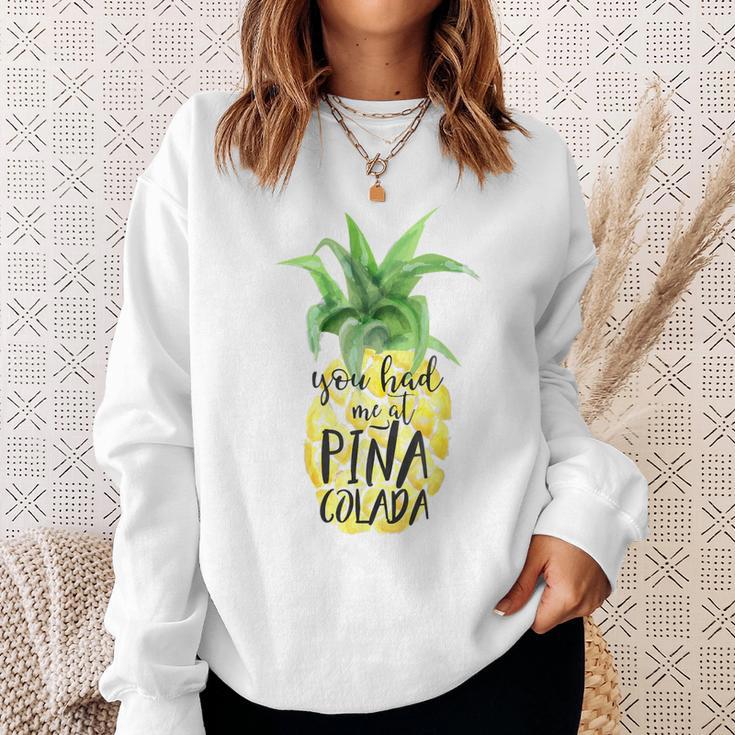 Trendy You Had Me At Pina Colada Sweatshirt Geschenke für Sie