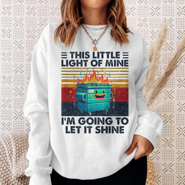 Vintage This Little Light-Of Mine Lil Dumpster Fire Sweatshirt Gifts for Her