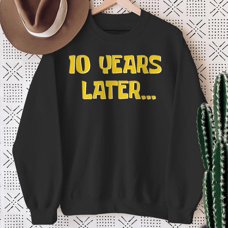 10 Years Later Millennial Gen Alpha 10Th Birthday Sweatshirt Gifts for Old Women
