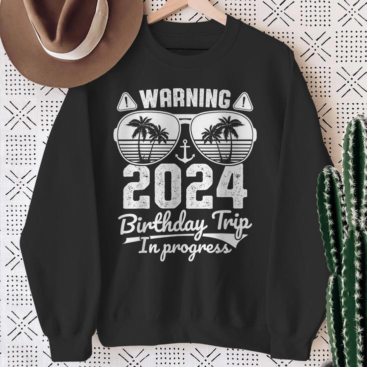 2024 Birthday Trip In Progress Cruise Birthday Trip Family Sweatshirt Gifts for Old Women