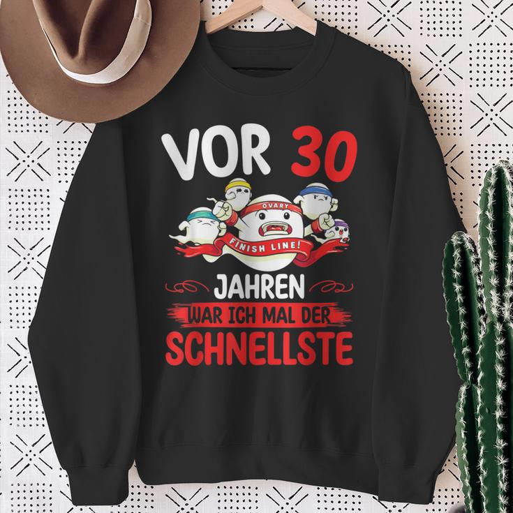 30 Years War Ich Mal Der Fastelste A Zum 30 Sweatshirt Geschenke für alte Frauen