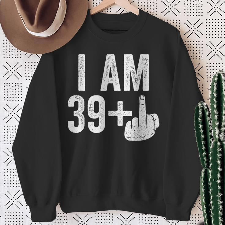 I Am 39 Plus Middle Finger 40Th Birthday Sweatshirt Geschenke für alte Frauen