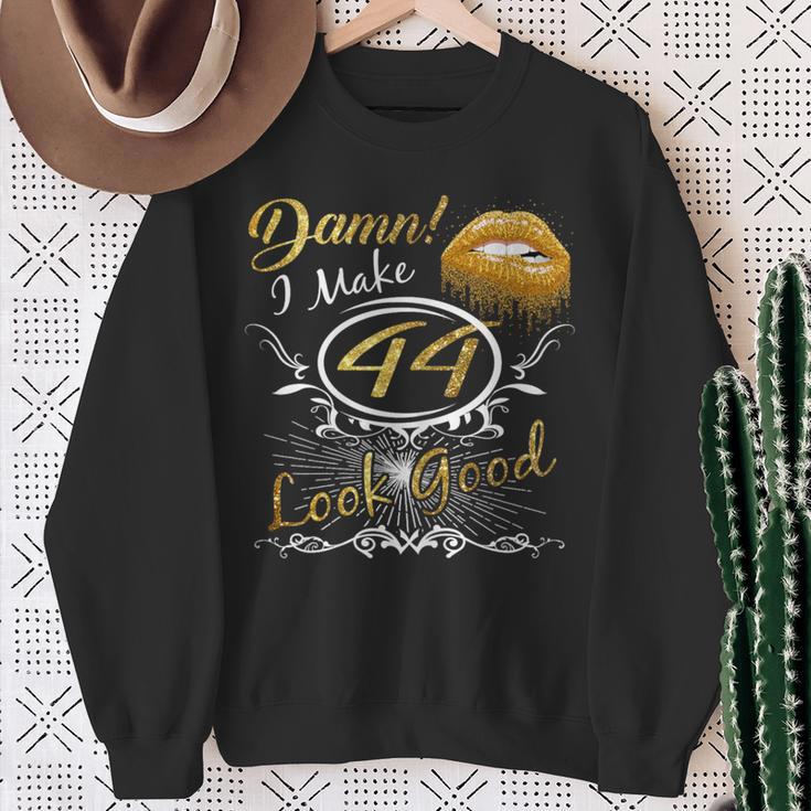 I Make 44 Look Good 44Th Yrs Old Birthday Sweatshirt Gifts for Old Women