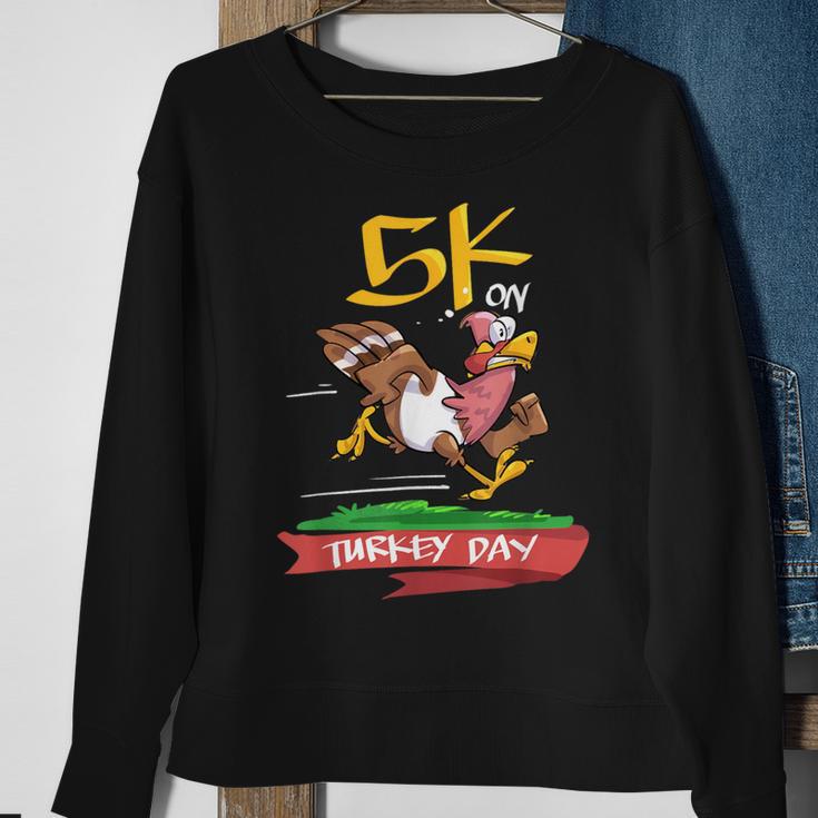 5K On Turkey Day Race Thanksgiving For Turkey Trot Runners Sweatshirt Gifts for Old Women